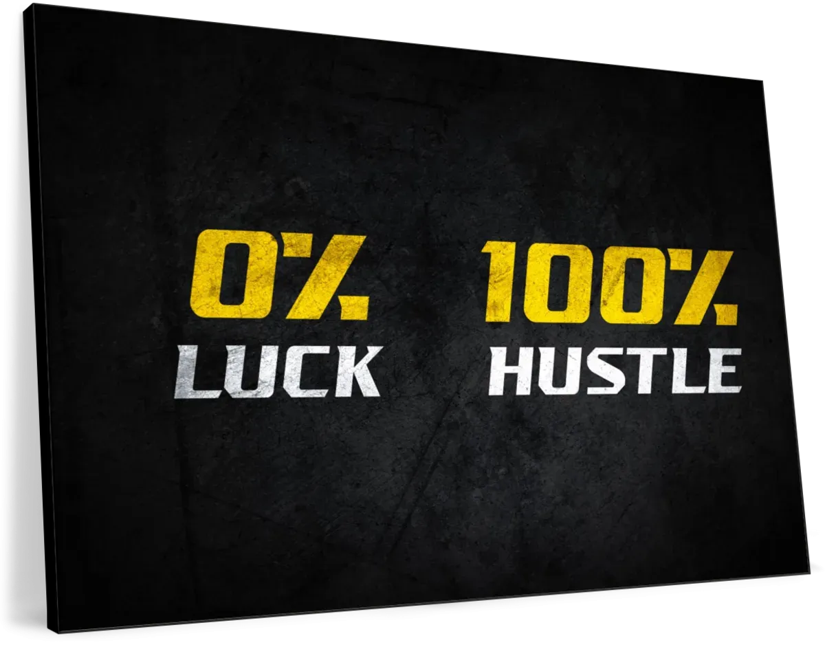 100 Percent Hustle Wall Art