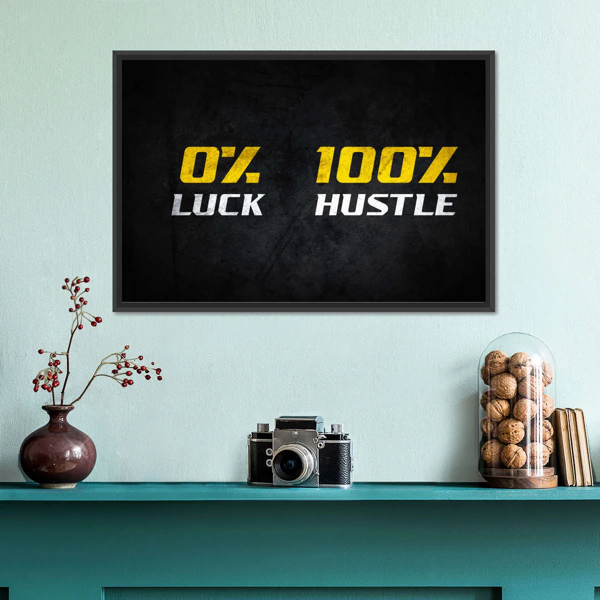 100 Percent Hustle Wall Art