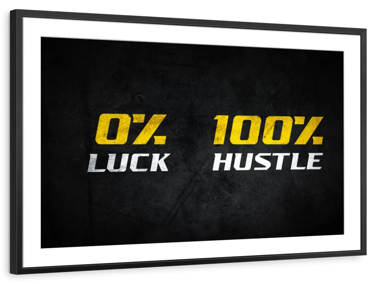 100 Percent Hustle Wall Art