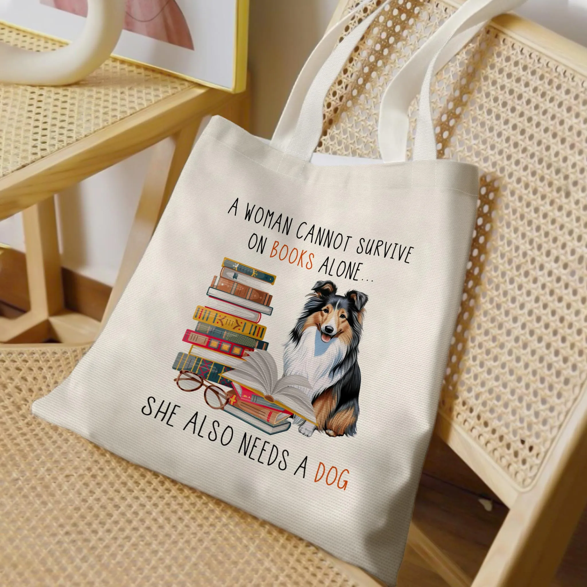 A Woman Cannot Survive On Books Alone She Also Needs A Sheltie Retriever Dog Book Lovers Gift TBW347