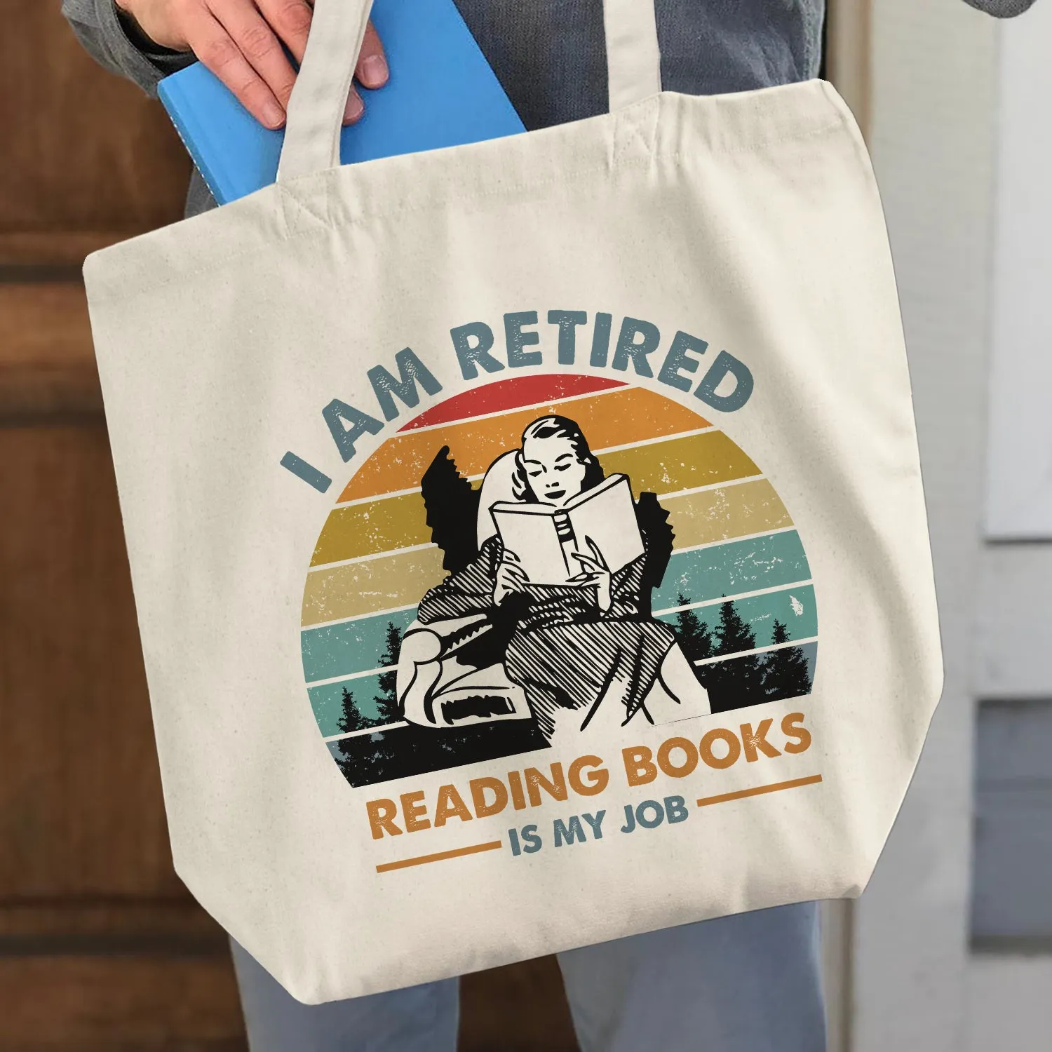 I Am Retired Reading Books Is My Job Book Lovers Gift TBW01