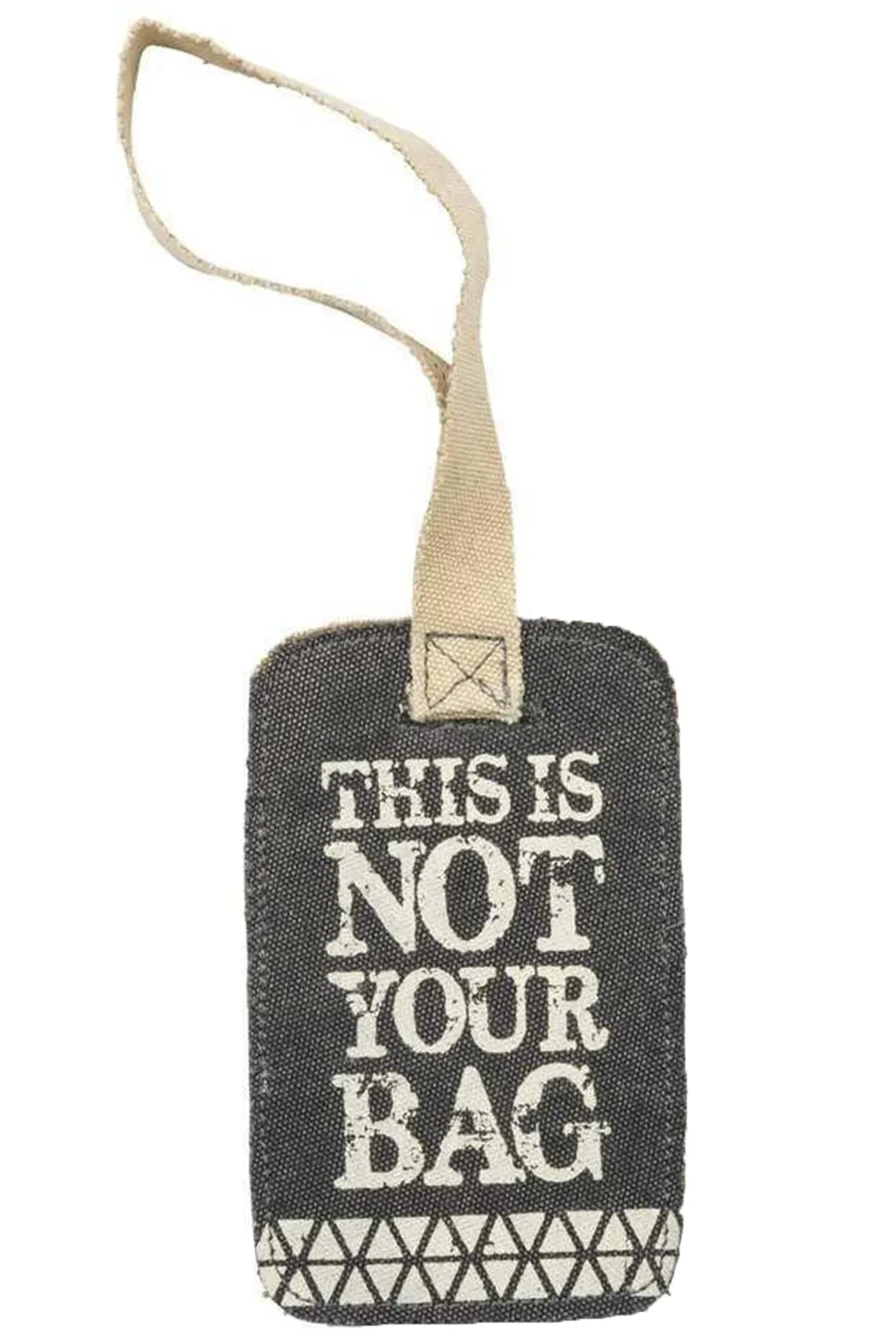 The Bullish Store This Is Not Your Bag Gray Canvas Luggage Tag