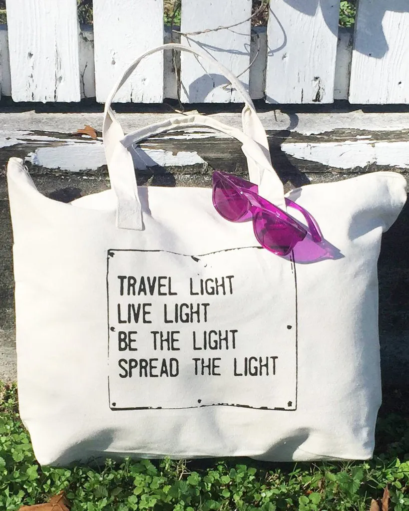 Travel Light...Spread The Light  - Carry All Bag