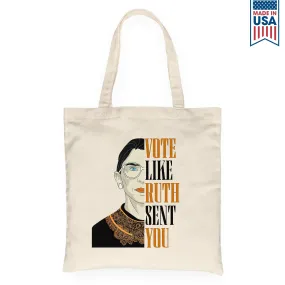 Vote Like Ruth Sent You Tote Bag TBW397